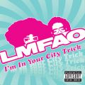 Ao - I'm In Your City Trick (Package) / LMFAO