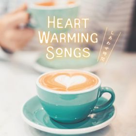 Ao - Heart Warming Songs `킹ԁ` / @AXEA[eBXg