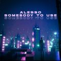 Ab\̋/VO - Somebody To Use (Toxic Mix)