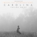 Ao - Carolina (From The Motion Picture gWhere The Crawdads Singh) / eC[EXEBtg
