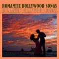 Romantic Bollywood Songs