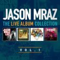 Ao - The Live Album Collection, Volume One / Jason Mraz