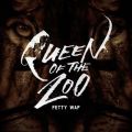 Fetty Wap̋/VO - Queen Of The Zoo