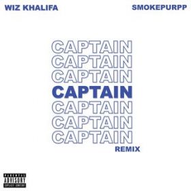 Captain (featD Smokepurpp) [Remix] / Wiz Khalifa