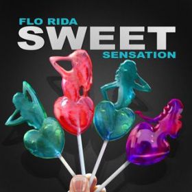 Sweet Sensation / Flo Rida