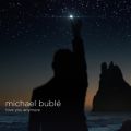 Michael Bubl̋/VO - Love You Anymore (Cook Classics Remix)