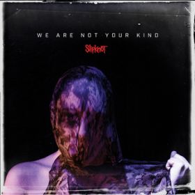 Ao - We Are Not Your Kind / Slipknot