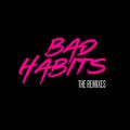 Ao - Bad Habits (The Remixes) / Ed Sheeran