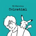 Ed Sheeran̋/VO - Celestial