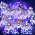 Ao - Jump Into the New World / Liella!