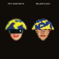 Ao - Relentless (2023 Remaster) / Pet Shop Boys