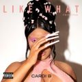 Cardi B̋/VO - Like What (Freestyle) [Sped Up]
